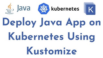 Deploy Java App on Kubernetes Using Kustomize | Kustomize Tutorial|Kubernetes Config using Kustomize