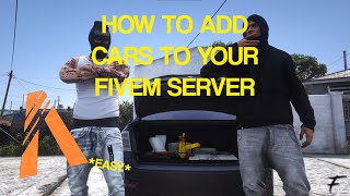 HOW TO ADD CARS TO YOUR FIVEM SERVER! (2022) *SIMPLE AND EASY TO FOLLOW*