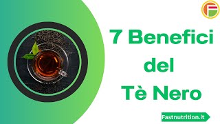 Scopri I Benefici del Tè Nero: 7 Vantaggi Sorprendenti per La Salute