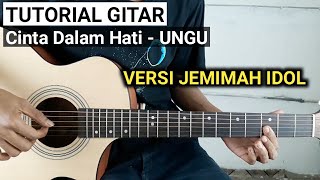 Tutorial Gitar CINTA DALAM HATI - UNGU (Versi Jemimah Idol)