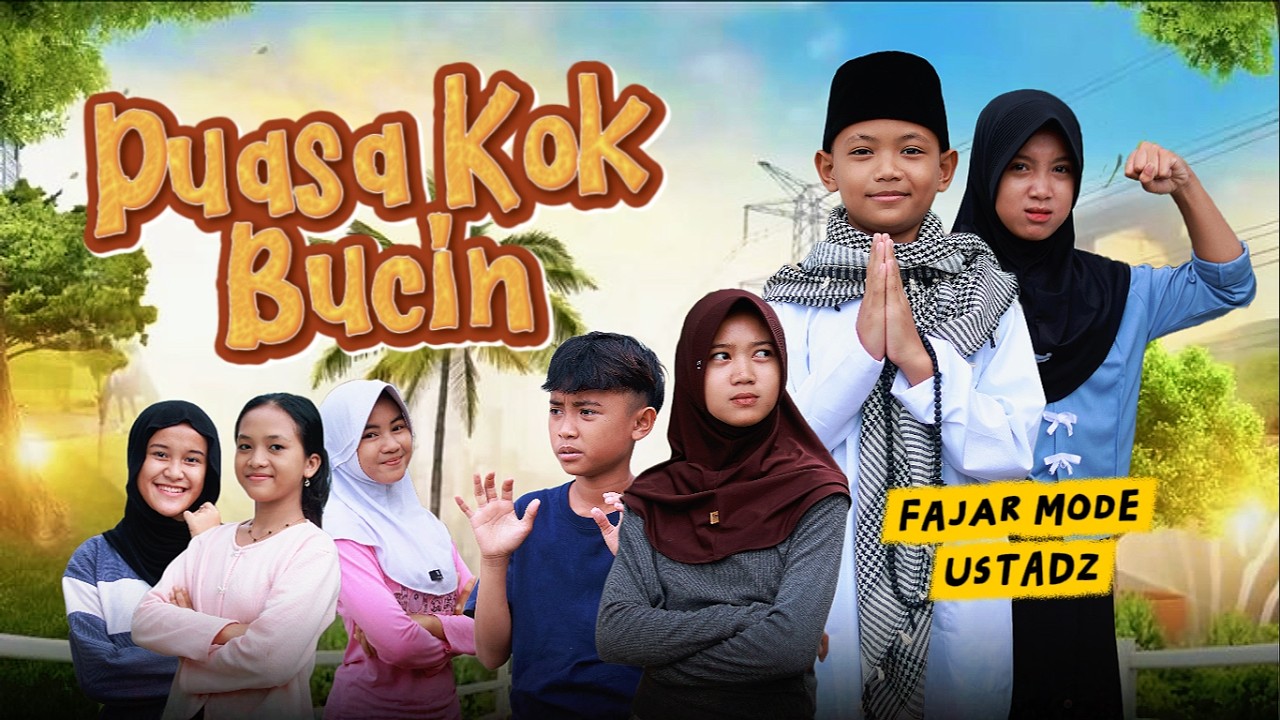 PUASA KOK BUCIN ~ EPISODE 5 RAMADHAN