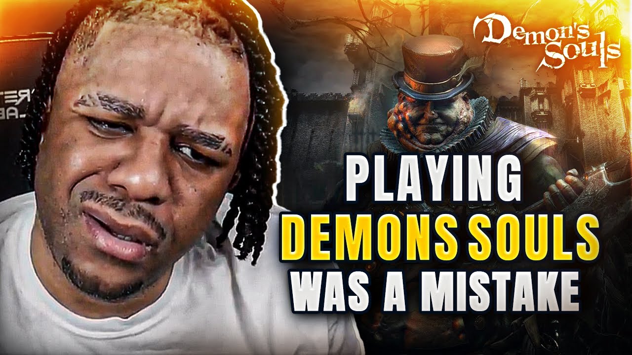 Playing Demon's Souls was a mistake
