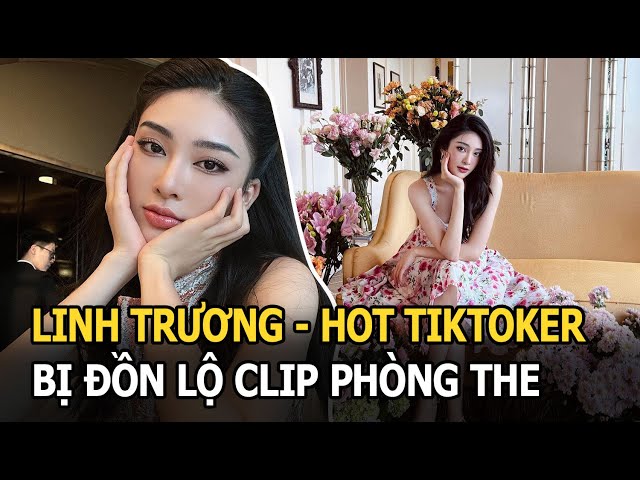 Linh Trương - Hot Tiktoker bị đồn lộ clip phòng the với đại gia Vbiz: Là người quen của HH Kỳ Duyên? class=