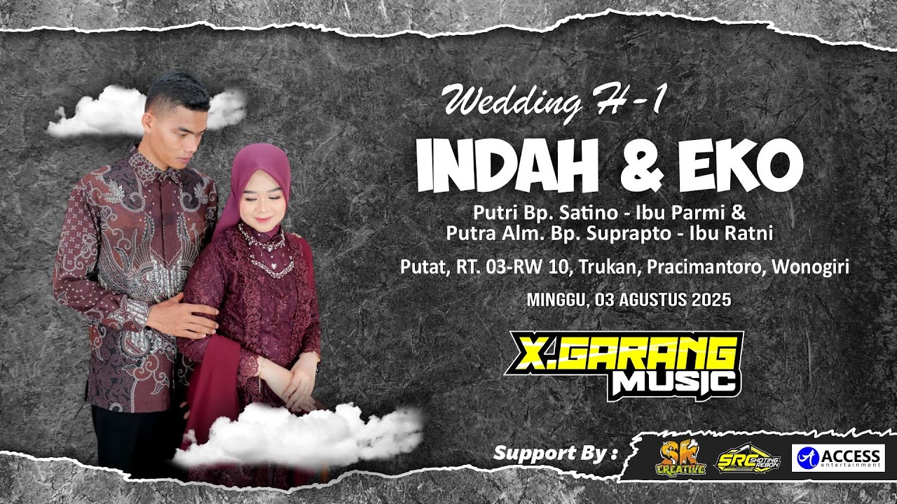 Live X.Garang Music - H-1 Wedding Indah & Eko - Pracimantoro Wonogiri - Access Audio