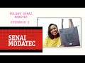 Bolsa Senai MODATEC - Episódio 2