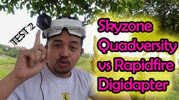 Skyzone 04x Quadversity vs Rapidfire on Digidapter - Interference test 2