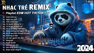 BXH Nhạc Trẻ Remix Hay Nhất Hiện Nay ♫ Top 20 Bản EDM TikTok Hay Nhất 2024  EDM Hot TikTok 2024