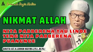 Download Lagu CERAMAH BUGIS LUCU NA MALISE GURUTTA UST.LUKMAN HASYIM || NIKMAT ALLAH MP3 Download Lagu CERAMAH BUGIS LUCU NA MALISE GURUTTA UST.LUKMAN HASYIM || NIKMAT ALLAH MP3