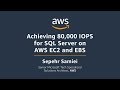 Achieving 80,000 IOPS for SQL Server on AWS EC2 and EBS