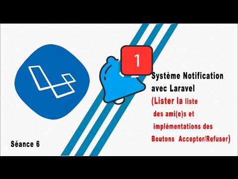 Notification avec Laravel (Implémentation d'ajout et de refus d'ajout d'ami(e)s): Séance 6