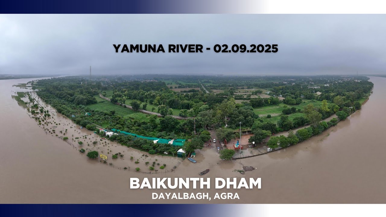 Yamuna River - 2nd  Sept 2025 at Baikunth Dham, Dayalbagh, Agra