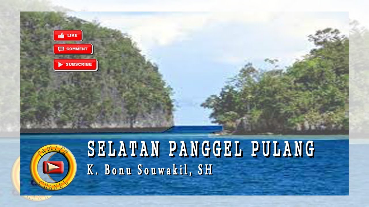 Selatan Panggil Pulang | Bonu Souwakil