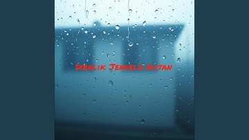 Di Balik Jendela Hujan