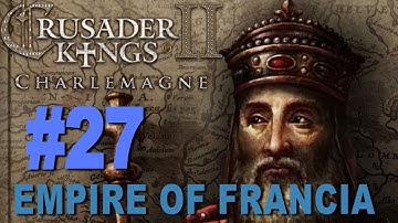 Crusader Kings 2 - Karling Dynasty #27