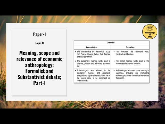 Economic Anthropology: Formalist vs Substantivist Debate | UPSC Anthropology