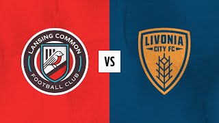 Lansing Common FC vs Livonia City FC (Friendly)