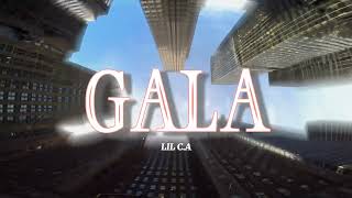 (GALA) LIL C.A (Official lyrics video) credits to :@prod_jay_idfc