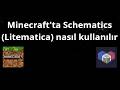 Minecraft'ta Schematics (Litematica) Nasıl Kullanılır - Tam Rehber