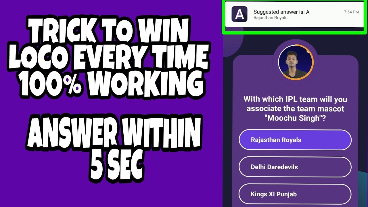 Get Loco answers within 5 sec and WIN money daily  !! 100% working trick