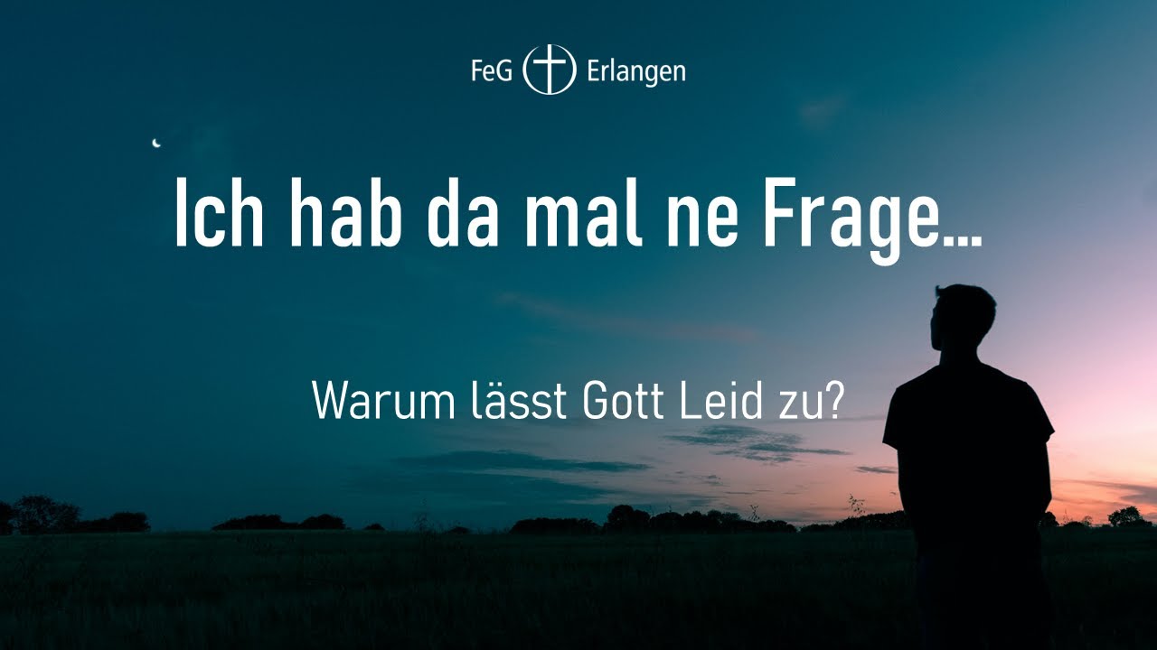 Warum Lässt Gott Leid Zu Predigt 02.02.2025 - Warum lässt Gott Leid zu? - YouTube