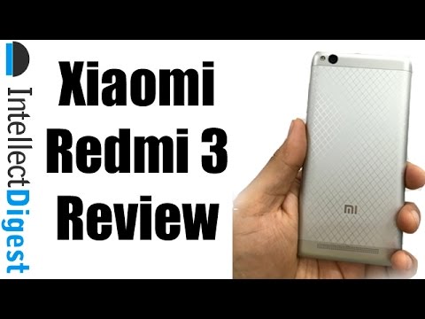 Xiaomi Redmi 3 Review With Reasons To Buy & Not Buy | Intellect Digest