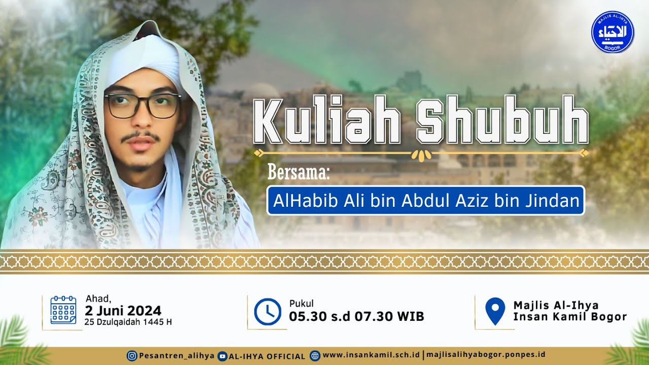 Kuliah Shubuh Ahad | Bersama AlHabib Ali bin Abdul Aziz bin Jindan