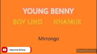 YOUNG BENNY ft BOY LINO and NHAMUE - mirongo áudio|Inharrime 