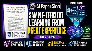 Sample-Efficient Learning from Agent Experience (Jul 2026)