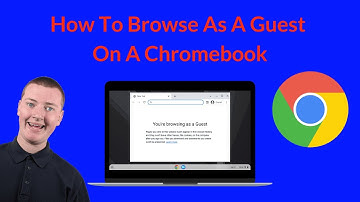 How To Browse As A Guest On A Chromebook