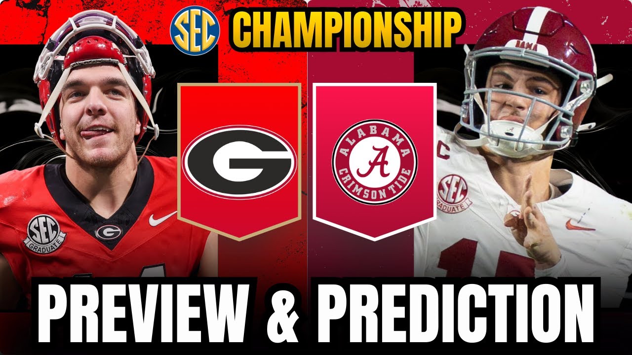 Georgia vs Alabama Preview & Prediction | SEC Championship Game - YouTube