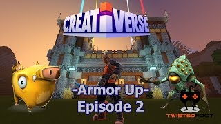 Armor Up | Creativerse | PC Let's Play Gameplay | EP. 2
