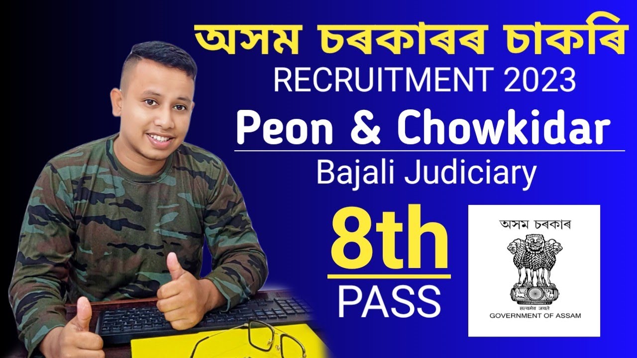 Assam Govt Jobs 2023 Latest Assam Government Job Peon & Chowkidar