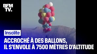 Accroché à des ballons, un célèbre magicien américain s’envole à 7500 mètres d’altitude