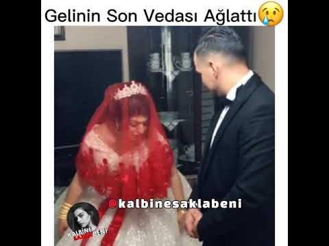 Gelinin Son Vedası 😥❤ #kalbinesaklabeni #duygusalvideolar #askvideolari #ask #huzun #mutluluk #gelin