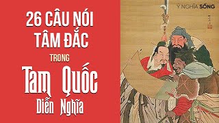 26 câu nói Tâm Đắc trong Tam Quốc Diễn Nghĩa