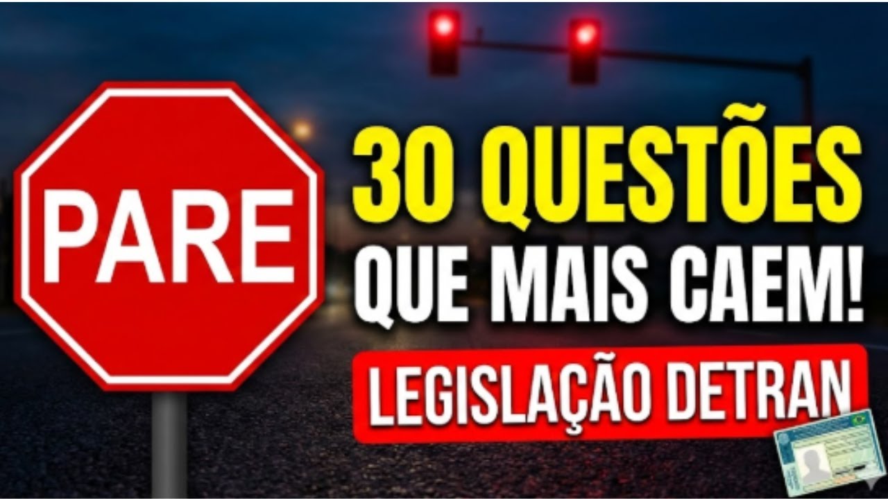 30 Questões Específicas que mais caem no Simulado de Legislação do DETRAN