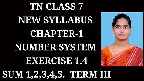 7th Maths T-3 Ch-1 Number system | Ex-1.4 (1 to 5 Sums) | samacheer One plus One channel