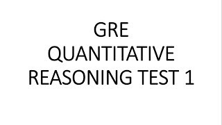 GRE Quantitative Reasoning Test 1 | Full Test | GRE Math | GRE Prep | GRE Exam | GRE Target