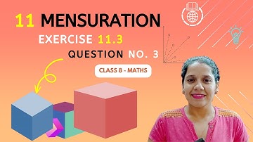 Math Made Simple: Solve Exercise 11.3 Q3 Mensuration | Chapter 11 | Class 8 Maths