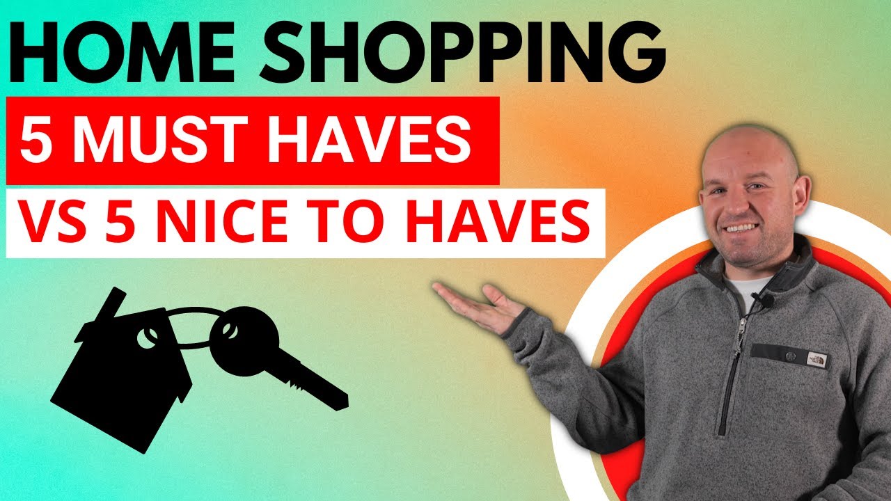 Maximize Your Home Search: How to Create a List of 5 Must Haves and 5