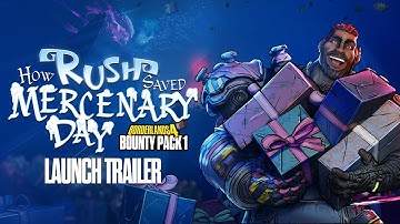 Borderlands 4 - Bounty Pack 1: How Rush Saved Mercenary Day - Official Launch Trailer