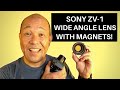 Mount the Ulanzi WL-1 Wide Angle Lens To a Sony ZV1 with Magnets!