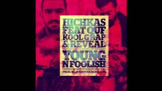 Reveal, Quf, Kool G Rap, Hichkas - Young N Foolish