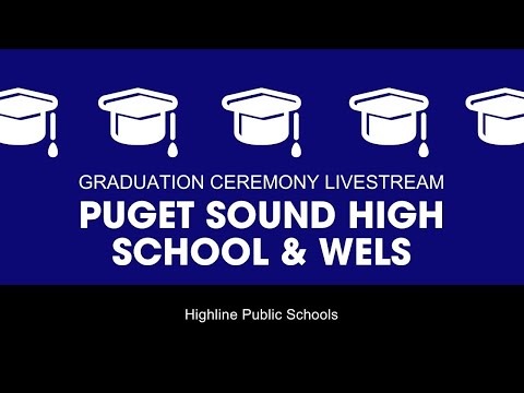 Puget Sound High School & WELS Graduation Livestream