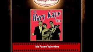 The Mary Kaye Trio – My Funny Valentine