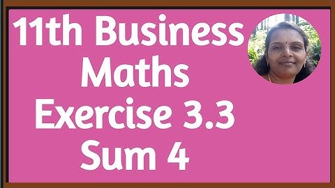 11th Business Maths|Exercise 3.3|Sum 4