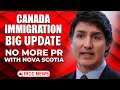 Canada immigration big update  no more pr with nova scotia pnp 2024  ircc news