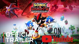 Sonic X Shadow Generations Ep 0Nuovo Trailer