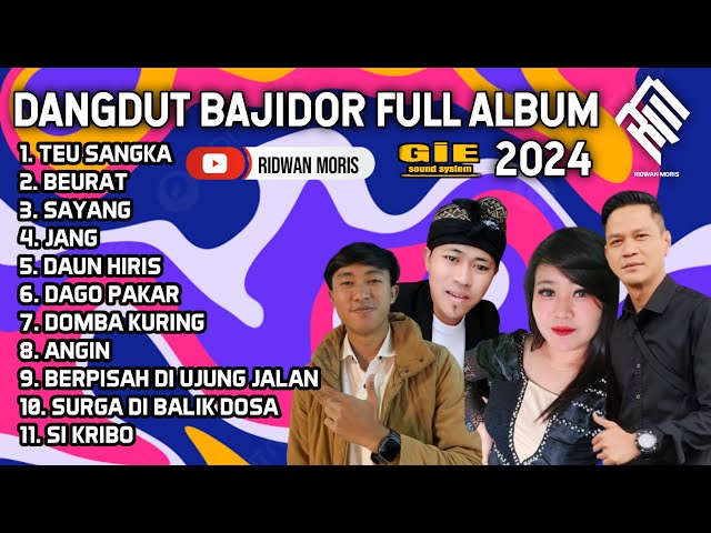 DANGDUT BAJIDOR FULL ALBUM TERBARU 2024 class=