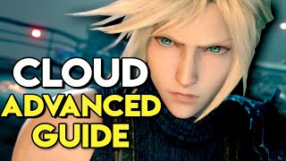 How to Play as Cloud ADVANCED Combat Guide | Final Fantasy 7 Remake